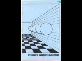 Deerhunter - Unrequited Narcissist (Full Album)