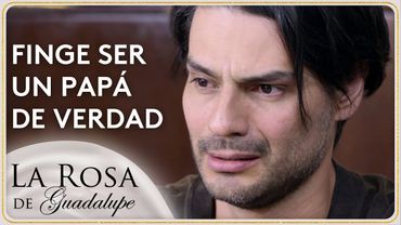 Los apuros económicos llevan a Omar a rentarse como papá | La Rosa de Guadalupe