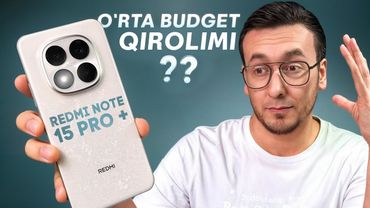 Redmi Note 15 Pro Plus - To’liq Obzor: Eng Yaxshi O’rta Darajadagi Smartfon Arzon Narxda!