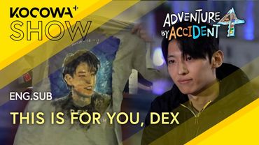 A Final Night with Dex 🎁 A Heartfelt Gift from the Members | Adventure By Accident 4 EP06 | KOCOWA+