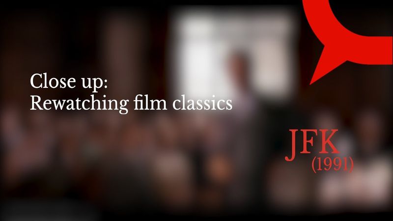 Close-Up – rewatching the film classics: JFK, 1991