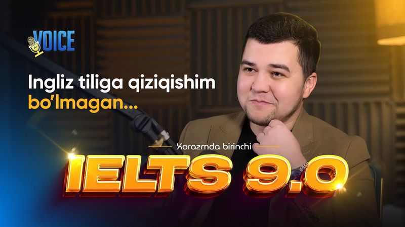 Shokhrukhmirzo Xorazmdagi birinchi IELTS 9.0 sohibi!