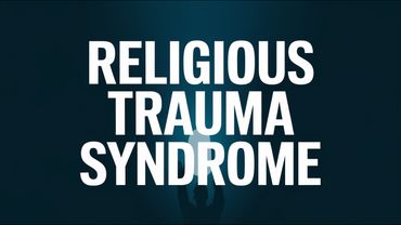 Religious Trauma Syndrome