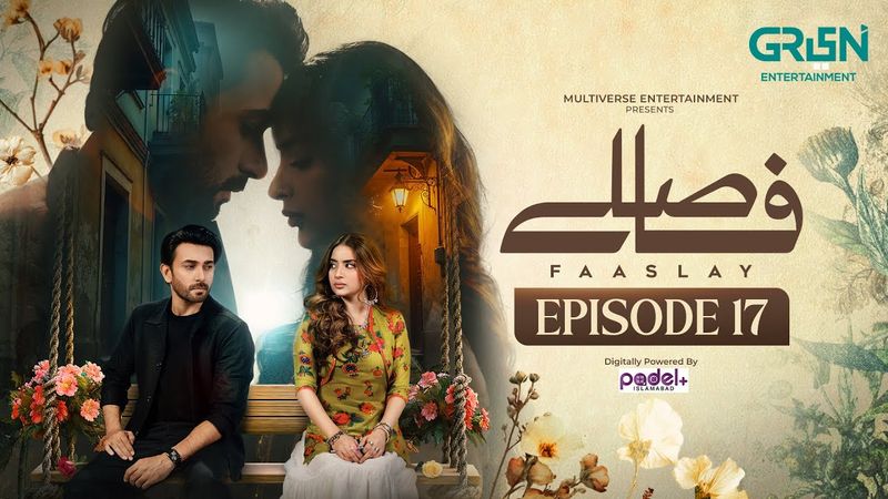 Faaslay Episode 17 (Sub) 10th Jan 26 | Digitally Powered by Padel + ISB | Ali Ansari - Saboor Aly