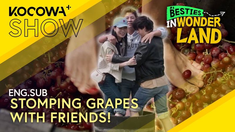 Stomping Grapes with Friends 🍇👣 Who Drinks the Juice?!  | Besties in Wonderland EP03 | KOCOWA+
