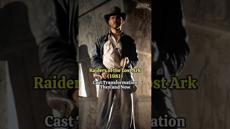 Raiders of the Lost Ark (1981) - Legendary Cast Transformation Then and Now