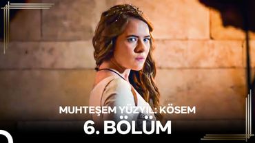 Muhteşem Yüzyıl: Kösem 6.Bölüm #Yeniden