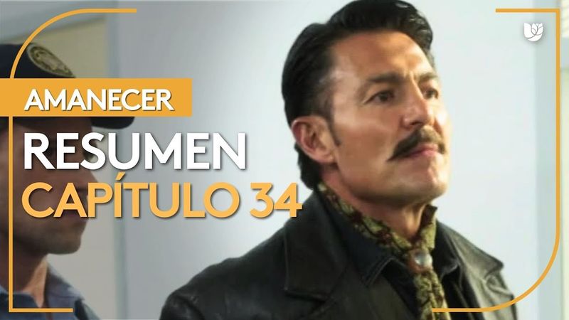 Amanecer | Capítulo 34 - Resumen