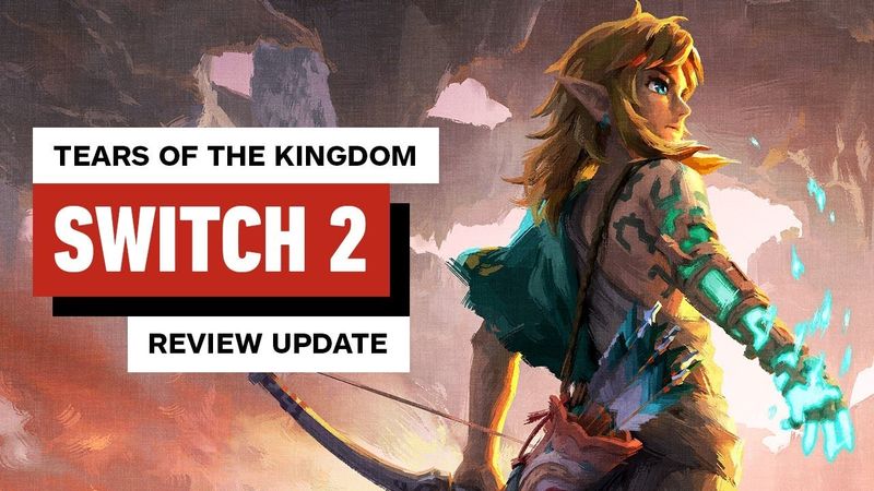 The Legend of Zelda: Tears of the Kingdom - Nintendo Switch 2 Edition Review Update