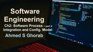 SE  Course: Ch.2: SW Dev. Process - part 4: Integration and configuration Model