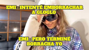 EMIKUKIS INTENTÓ EMBORRACHAR A GLOGLO PERO NO LO CONSIGUIÓ