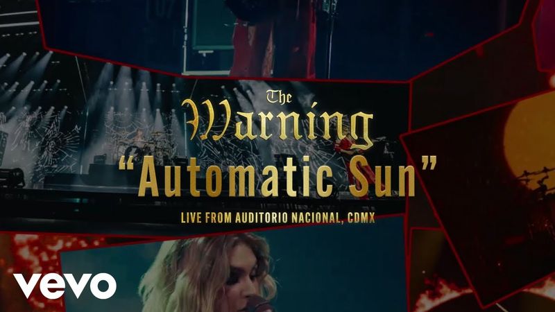 The Warning - Automatic Sun (Live From Auditorio Nacional, CDMX) (Visualizer)