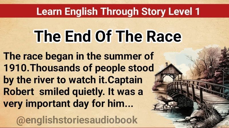 Learn English Through Story Level 1 || Graded Reader Level 1 || English Story || The End Of The Race