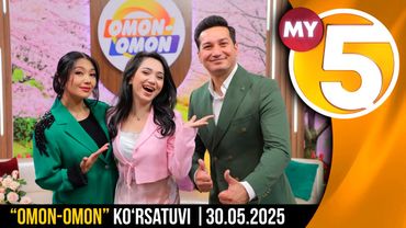 “Omon-omon” ko‘rsatuvi | 30.05.2025