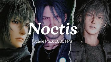 NOCTIS SCENE PACK 1080 FPS