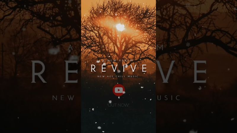 Revive | Beautiful | New Age Chill Music 2025 Mix #newagechillmusic2025 #newagemusic2025 #chillmusic