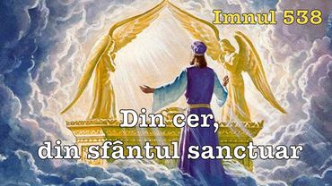 Din cer, din sfântul sanctuar