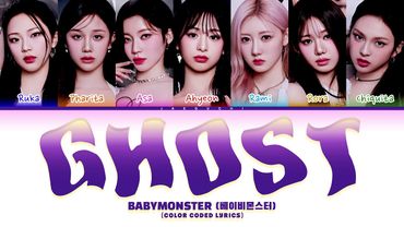 BABYMONSTER (베이비몬스터) 'Ghost' (Color Coded Lyrics)