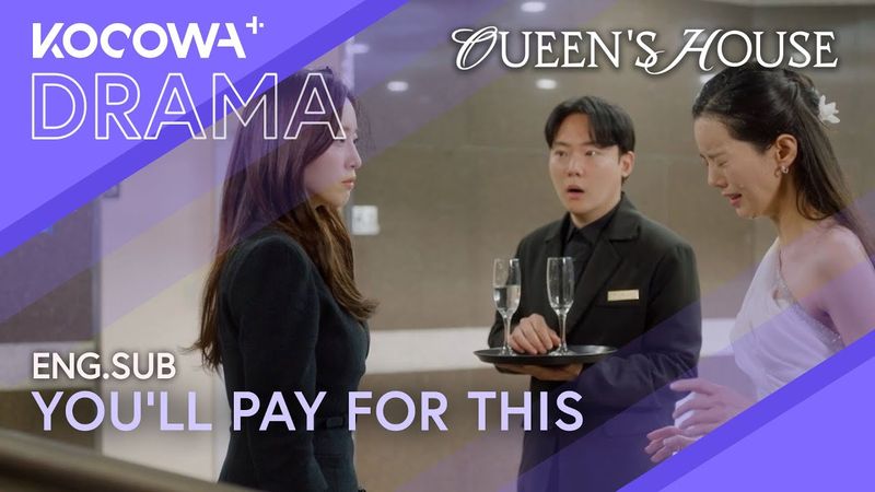 You messed with the wrong woman | Queen's House EP22 | KOCOWA+