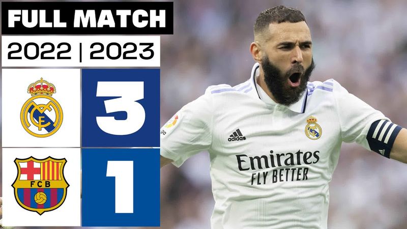 Real Madrid 3 - 1 FC Barcelona I PARTIDO COMPLETO I LALIGA EA SPORTS 2022/23