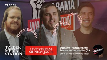 LIVE from Tzedek Campaign Headquarters in the Armon Hotel - 5PM