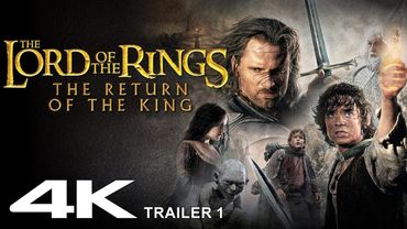 The Lord of the Rings The Return of the King 2003 Trailer 1  4K