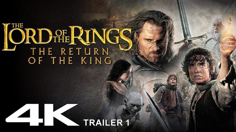 The Lord of the Rings The Return of the King 2003 Trailer 1  4K