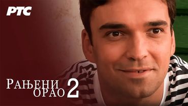 Ranjeni orao | Epizoda 2 (domaća serija)