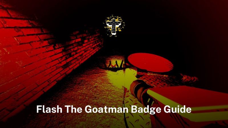 Roblox | Grace - Flash The Goatman Badge Guide