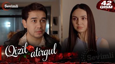 Qizil atirgul 42-qism (milliy serial) | Қизил атиргул 42-қисм  (миллий сериал)