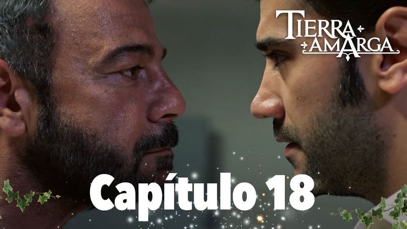 Tierra Amarga - Capítulo 18
