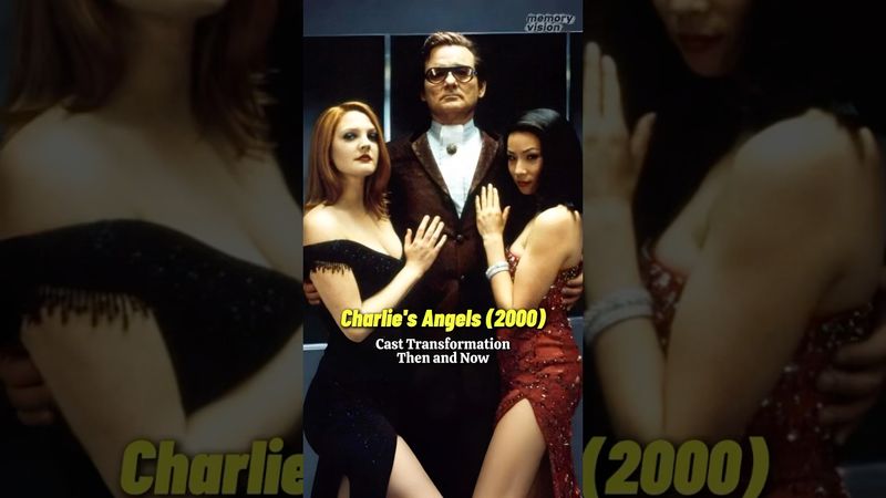 Charlie’s Angels (2000) - Fantastic Cast Transformation Then and Now