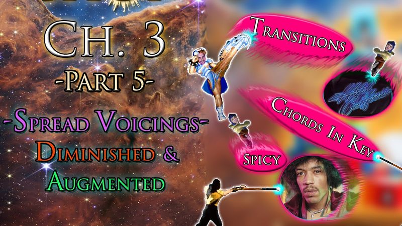 Building Chords - Ch.3 | Part 5 (Spreads - Dim & Aug Transitions )