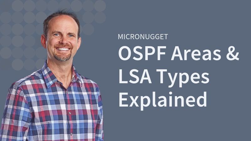 MicroNugget: Cisco OSPF Areas & LSA Types Explained | CBT Nuggets