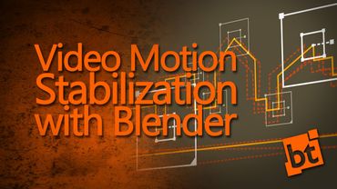 How to Stabilize Videos with Blender