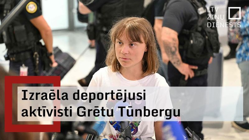 Izraēla deportējusi Tūnbergu un pārējos aktīvistus, kas ar jahtu mēģināja nokļūt Gazas joslā