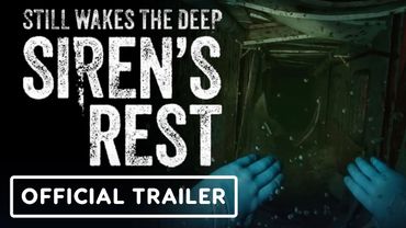 Still Wakes the Deep: Siren's Rest - Official Extended Gameplay Trailer