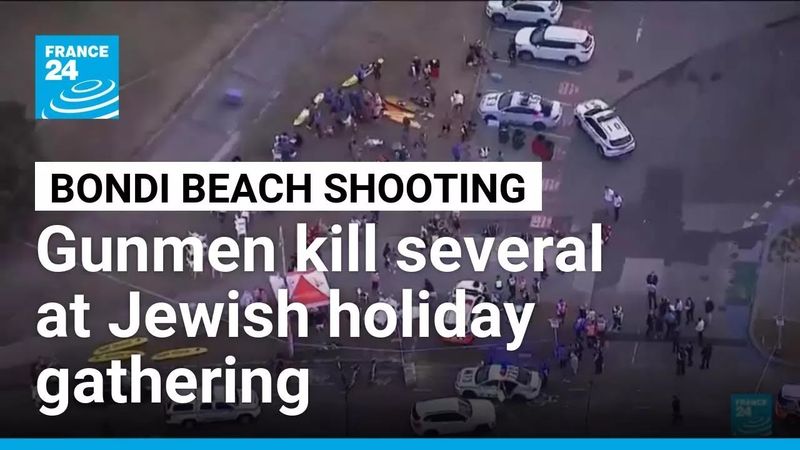 Gunmen kill several at Jewish gathering in Sydney's Bondi Beach • FRANCE 24 English