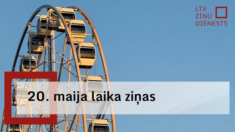 20. maija laika ziņas