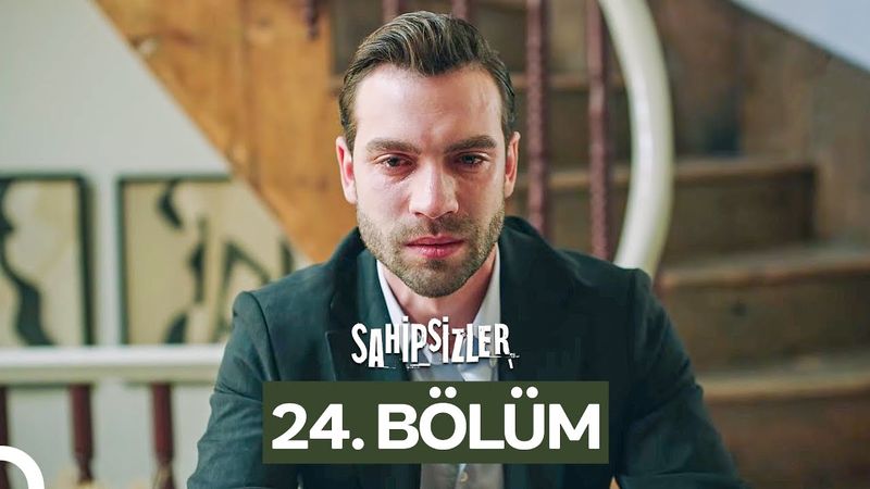 Sahipsizler 24. Bölüm