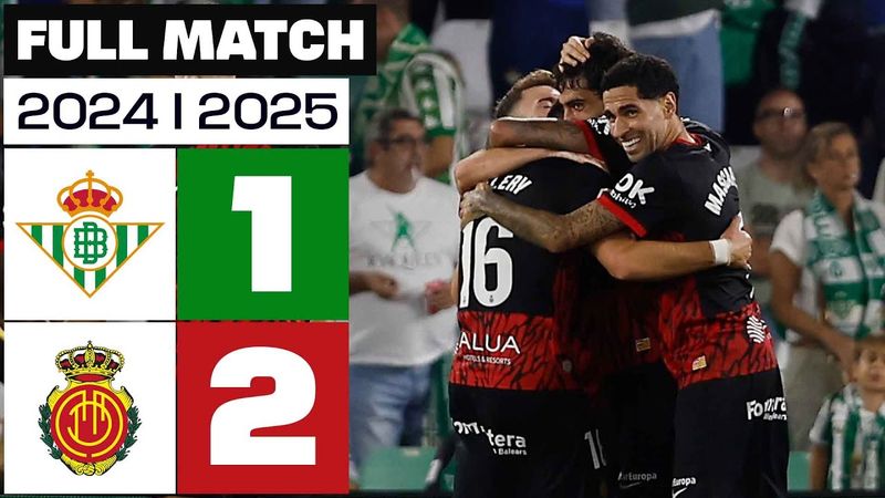 Real Betis 1-2 RCD Mallorca | PARTIDO COMPLETO | LALIGA EA SPORTS 2024/25