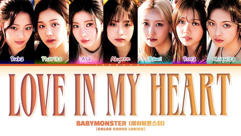 BABYMONSTER (베이비몬스터) 'Love In My Heart' (Color Coded Lyrics)