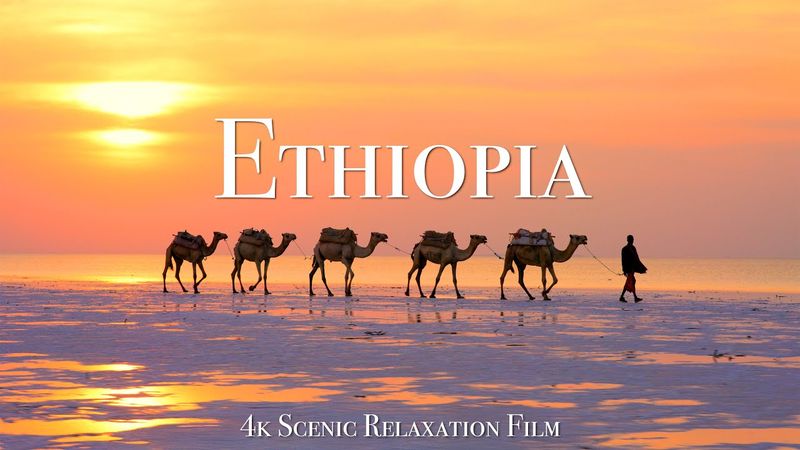 Ethiopia 4K - Scenic Relaxation Film With Calming Music
