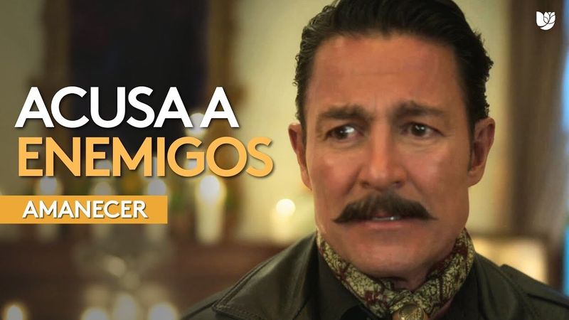 Leonel culpa a la familia de Alba de la tragedia sufrida por sus hijos | Amanecer | Capítulo 5