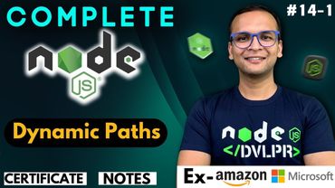 🚀🔥  Lecture 14: Dynamic Path Part - 1 | NodeJS Complete Course ❤️ in Hindi | Notes Certification