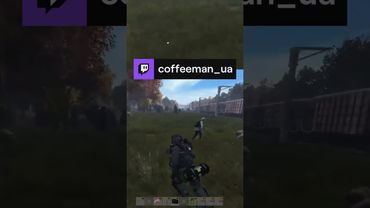 Доганяй Хлопці | coffeeman_ua #Twitch #dayz  #coffeeman #shortsvideo