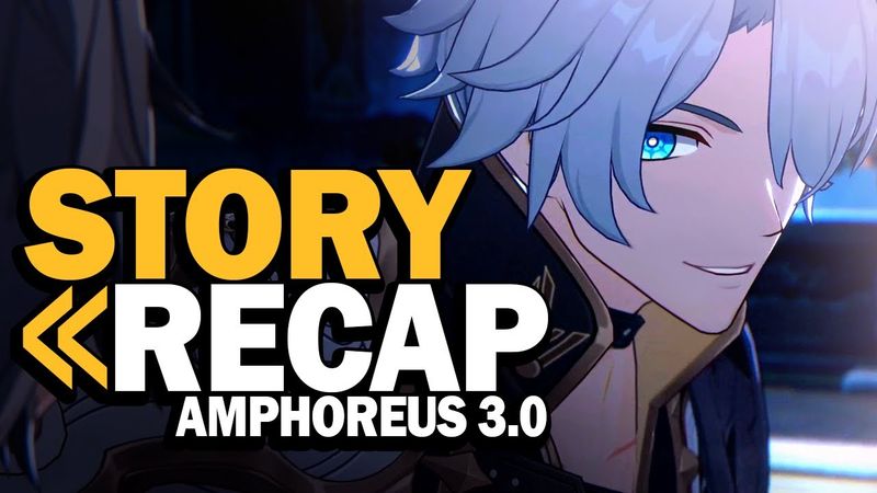 [3.0] Welcome to Amphoreus! Story Recap Part 1 - Honkai Star Rail Lore