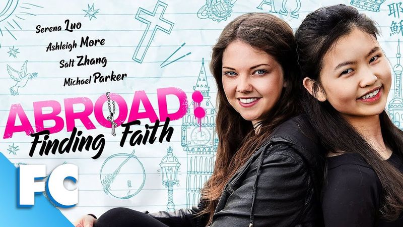 An Exchange Student Goes On A Journey To Find God | Abroad: Finding Faith | Drama Movie