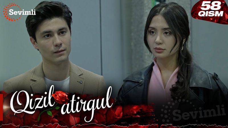 Qizil atirgul 58-qism (milliy serial) | Қизил атиргул 58-қисм (миллий сериал)