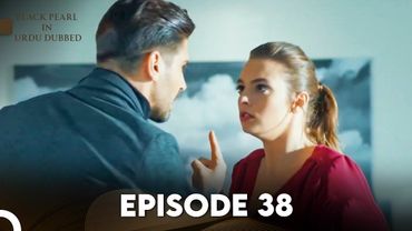 Black Pearl | Kala Moti in Urdu-Hindi Dubbed Episode 38 | Siyah İnci